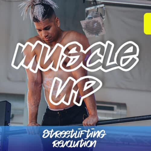 streetlifting revolution - muscle up